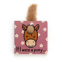 Load image into Gallery viewer, If I Were a Pony Book
