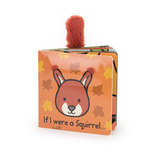 Load image into Gallery viewer, If I Were A Squirrel Board Book

