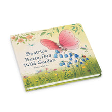 Load image into Gallery viewer, Beatrice Butterfly&#39;s Wild Garden Book
