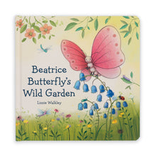 Load image into Gallery viewer, Beatrice Butterfly&#39;s Wild Garden Book
